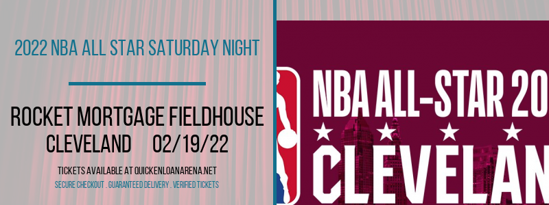 2022 NBA All Star Saturday Night at Rocket Mortgage FieldHouse tickets 2022 NBA All Star Saturday Night at Rocket Mortgage FieldHouse
