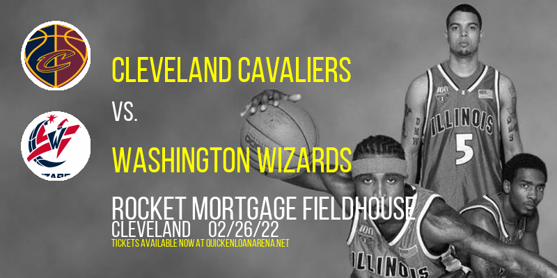 Cleveland Cavaliers vs. Washington Wizards at Rocket Mortgage FieldHouse tickets Cleveland Cavaliers vs. Washington Wizards at Rocket Mortgage FieldHouse