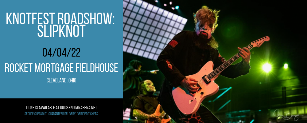 Knotfest Roadshow: Slipknot at Rocket Mortgage FieldHouse tickets Knotfest Roadshow: Slipknot at Rocket Mortgage FieldHouse