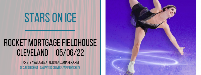 Stars On Ice at Rocket Mortgage FieldHouse tickets Stars On Ice at Rocket Mortgage FieldHouse