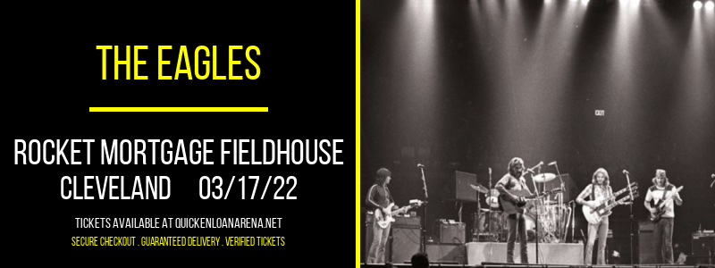 The Eagles at Rocket Mortgage FieldHouse tickets The Eagles at Rocket Mortgage FieldHouse