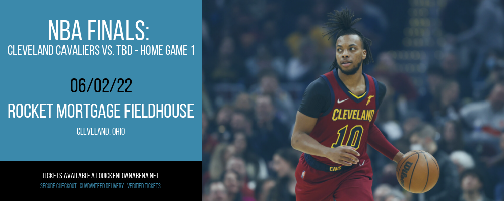 NBA Finals: Cleveland Cavaliers vs. TBD - Home Game 1 (Date: TBD - If Necessary) [CANCELLED] at Rocket Mortgage FieldHouse