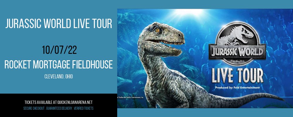 Jurassic World Live Tour at Rocket Mortgage FieldHouse tickets Jurassic World Live Tour at Rocket Mortgage FieldHouse