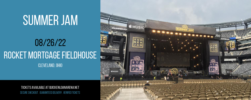 Summer Jam at Rocket Mortgage FieldHouse tickets Summer Jam at Rocket Mortgage FieldHouse