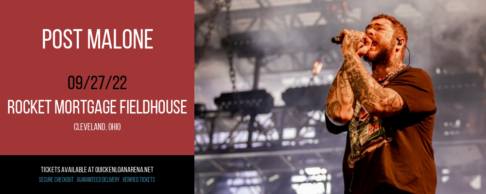 Post Malone at Rocket Mortgage FieldHouse tickets Post Malone at Rocket Mortgage FieldHouse