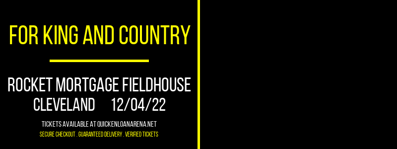 For King and Country at Rocket Mortgage FieldHouse tickets For King and Country at Rocket Mortgage FieldHouse