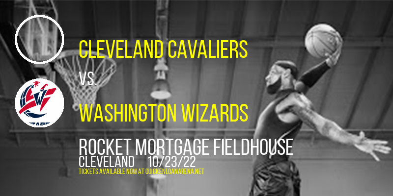 Cleveland Cavaliers vs. Washington Wizards at Rocket Mortgage FieldHouse tickets Cleveland Cavaliers vs. Washington Wizards at Rocket Mortgage FieldHouse