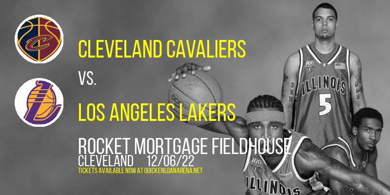 Cleveland Cavaliers vs. Los Angeles Lakers at Rocket Mortgage FieldHouse tickets Cleveland Cavaliers vs. Los Angeles Lakers at Rocket Mortgage FieldHouse