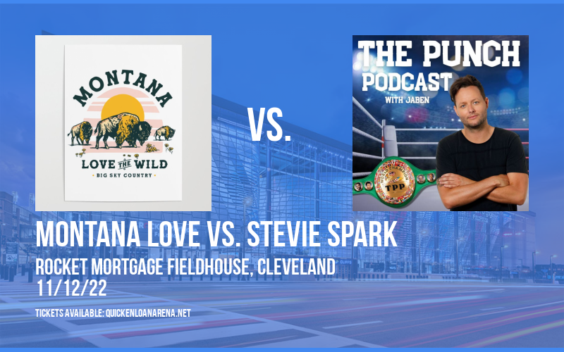 Matchroom Boxing: Montana Love vs. Stevie Spark at Rocket Mortgage FieldHouse tickets Matchroom Boxing: Montana Love vs. Stevie Spark at Rocket Mortgage FieldHouse