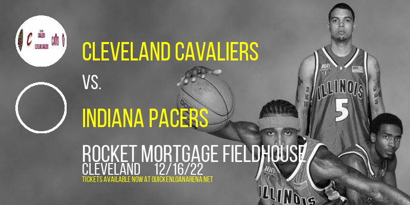 Cleveland Cavaliers vs. Indiana Pacers at Rocket Mortgage FieldHouse tickets Cleveland Cavaliers vs. Indiana Pacers at Rocket Mortgage FieldHouse