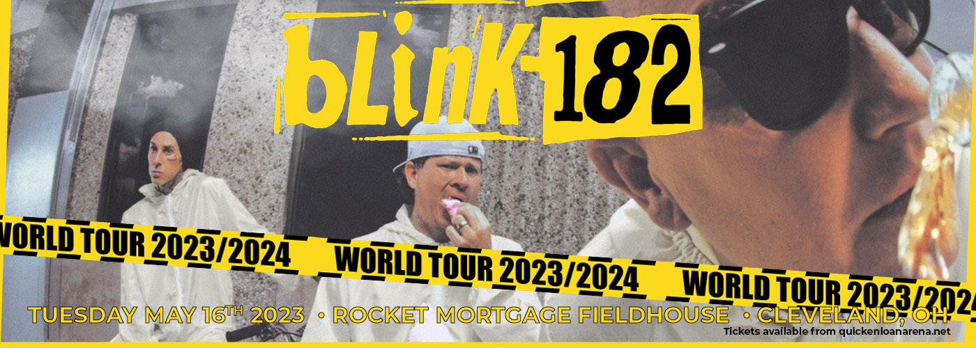 Blink 182 at Rocket Mortgage FieldHouse tickets Blink 182 at Rocket Mortgage FieldHouse