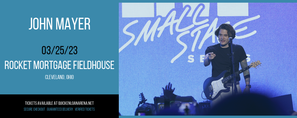 John Mayer at Rocket Mortgage FieldHouse tickets John Mayer at Rocket Mortgage FieldHouse