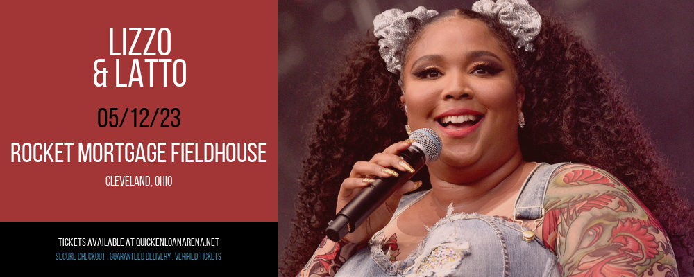 Lizzo & Latto at Rocket Mortgage FieldHouse tickets Lizzo & Latto at Rocket Mortgage FieldHouse