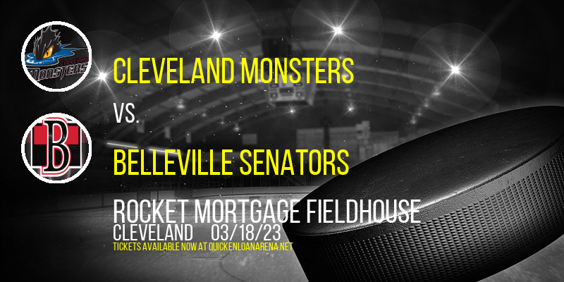 Cleveland Monsters vs. Belleville Senators at Rocket Mortgage FieldHouse