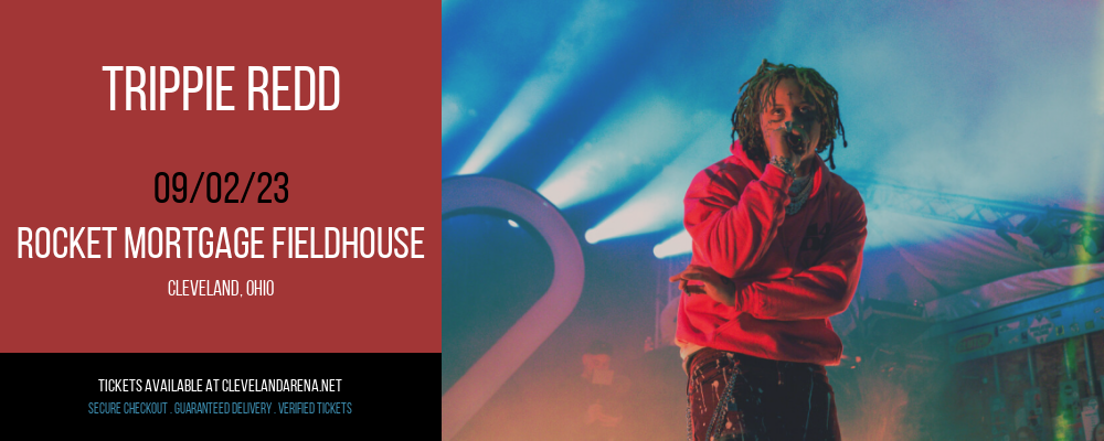 Trippie Redd at Rocket Mortgage FieldHouse tickets Trippie Redd at Rocket Mortgage FieldHouse
