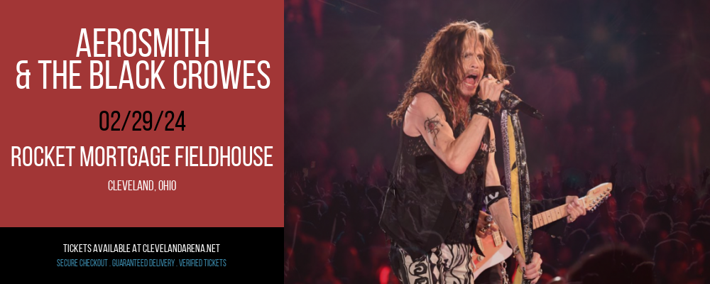 Aerosmith & The Black Crowes at Rocket Mortgage FieldHouse