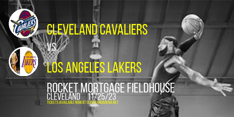 Cleveland Cavaliers vs. Los Angeles Lakers at Rocket Mortgage FieldHouse