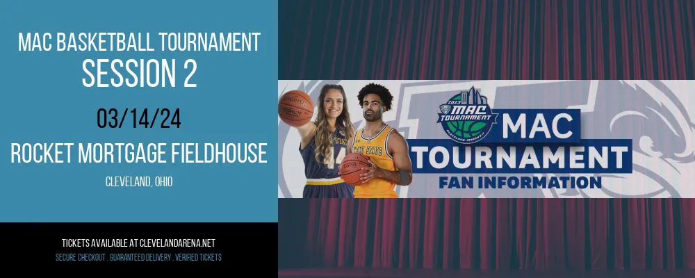 MAC Basketball Tournament - Session 2 at Rocket Mortgage FieldHouse