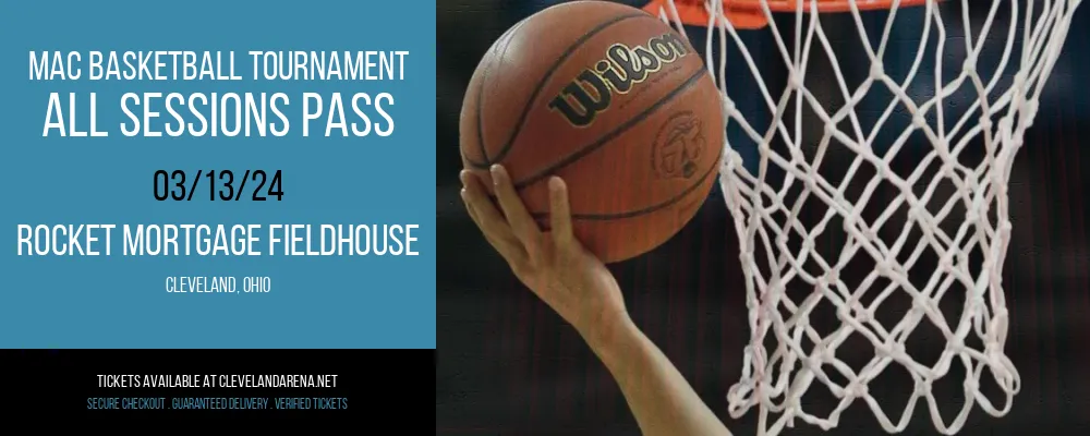 MAC Basketball Tournament - All Sessions Pass at Rocket Mortgage FieldHouse