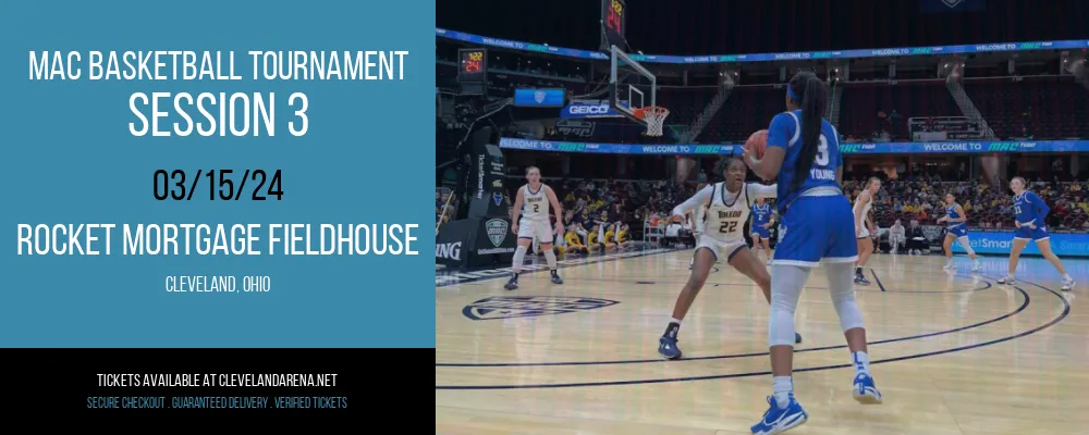MAC Basketball Tournament - Session 3 at Rocket Mortgage FieldHouse